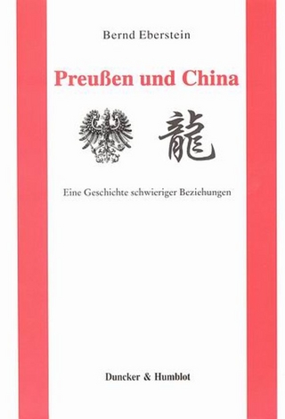 Preußen und China. - Bernd Eberstein