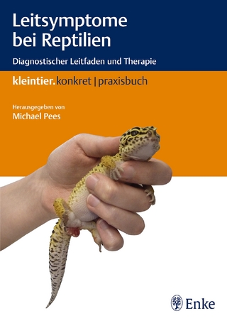 Leitsymptome bei Reptilien - Michael Pees
