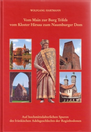 Vom Main zur Burg Trifels - vom Kloster Hirsau zum Naumburger Dom - Wolfgang Hartmann