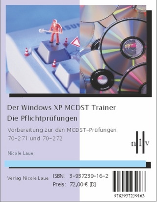 Der Windows XP MCDST Trainer - Nicole Laue