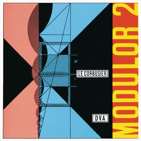 Le Corbusier - Modulor 2 (1955) -  Le Corbusier