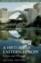 History of Eastern Europe - Robert Bideleux;  Ian Jeffries