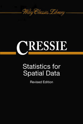 Statistics for Spatial Data, Revised Edition - NA Cressie