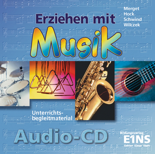 Erziehen mit Musik in der sozialpädagogischen Erstausbildung - Gerhard Merget; Jochen Hock; Hermann Schwind; Elisabeth Wilczek