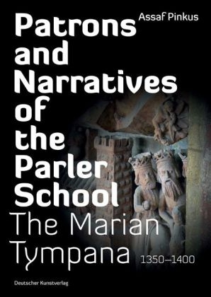 Patrons and Narratives of the Parler School - Assaf Pinkus