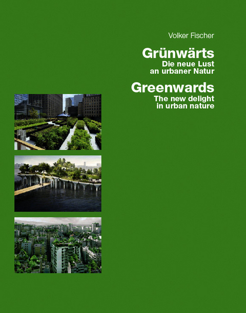 Grünwärts/Greenwards. - Volker Fischer