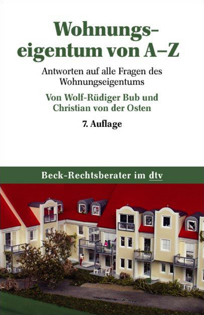 Wohnungseigentum von A - Z - Wolf-Rüdiger Bub