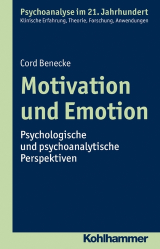 Motivation und Emotion - Cord Benecke; Felix Brauner
