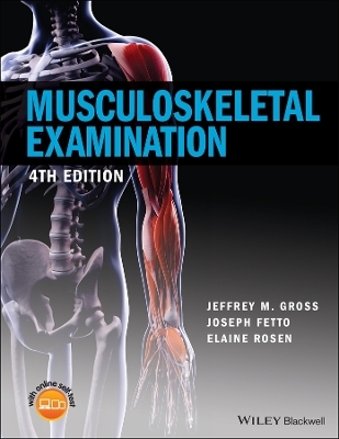 Musculoskeletal Examination - Jeffrey M. Gross, Joseph Fetto, Elaine Rosen