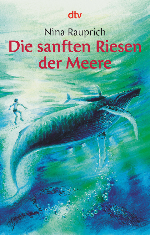 Die sanften Riesen der Meere - Nina Rauprich