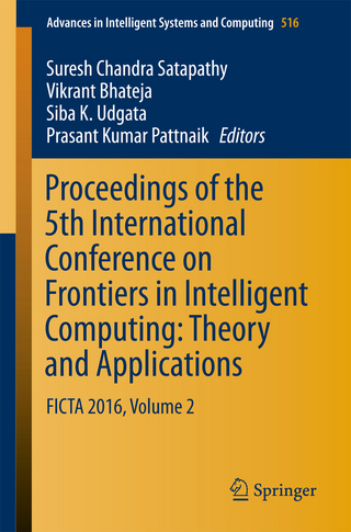Proceedings of the 5th International Conference on Frontiers in Intelligent Computing: Theory and Applications - Vikrant Bhateja; Prasant Kumar Pattnaik; Suresh Chandra Satapathy; Siba K. Udgata
