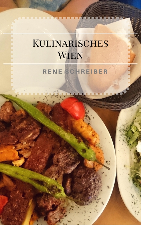 Kulinarisches Wien - Rene Schreiber