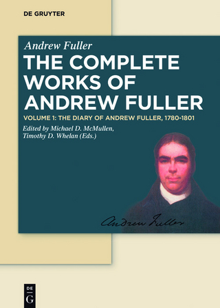 Diary of Andrew Fuller, 1780-1801 - Michael D. McMullen; Timothy D. Whelan