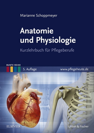 Anatomie und Physiologie - Maria-Anna Schoppmeyer