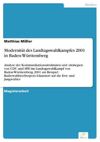 Modernität des Landtagswahlkampfes 2001 in Baden-Württemberg - Matthias Mißler