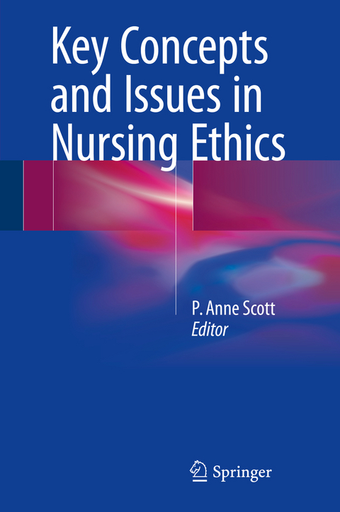 Key Concepts and Issues in Nursing Ethics - 