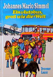 Ein Autobus, groß wie die Welt - Johannes Mario Simmel