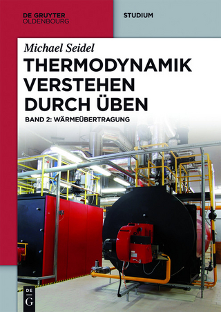 Thermodynamik - Verstehen durch Üben - Michael Seidel