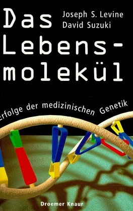Das Lebensmolekül - Joseph S Levine, David Suzuki