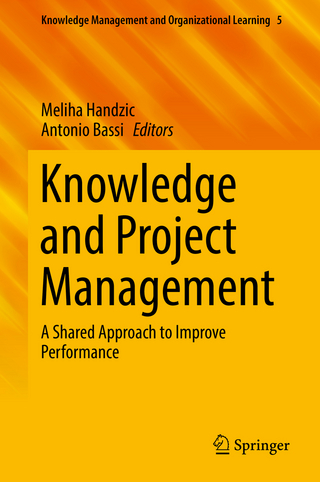 Knowledge and Project Management - Meliha Handzic; Antonio Bassi