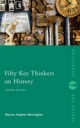 Fifty Key Thinkers on History - Marnie Hughes-Warrington