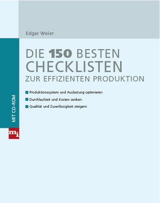 Die 150 besten Checklisten zur effizienten Produktion - Edgar Weier