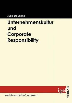 Unternehmenskultur und Corporate Responsibility - Julia Dausend