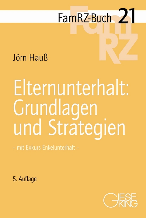 Elternunterhalt: Grundlagen und Strategien - Jörn Hauß