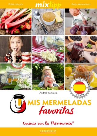 MIXtipp: Mis Mermeladas favoritas (español) - Andrea Tomicek