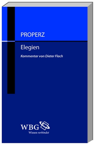 Properz, Elegien (Kommentarband) - Dieter Flach