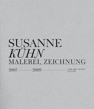 Susanne Kühn - Malerei, Zeichnung. 2007-2009