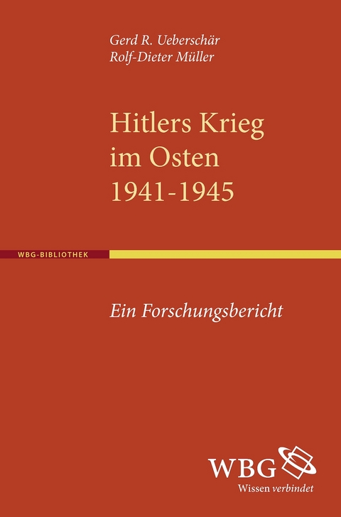 Hitlers Krieg im Osten 1941-1945 - Rolf D Müller, Gerd R Ueberschär