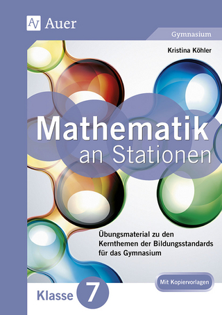 Mathe an Stationen 7 Gymnasium - Kristina Köhler