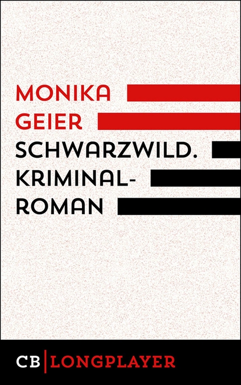 Schwarzwild. Bettina Bolls vierter Fall - Monika Geier