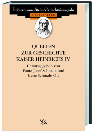 Quellen zur Geschichte Heinrichs IV. - Franz J Schmale; Irene Schmale Ott