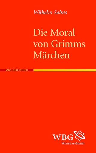 Die Moral von Grimms Märchen - Wilhelm Solms