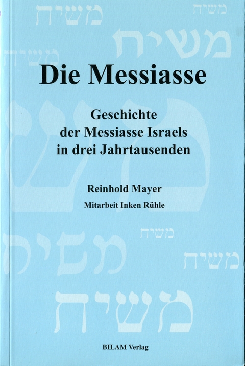 Die Messiasse - Reinhold Mayer, Inken Rühle