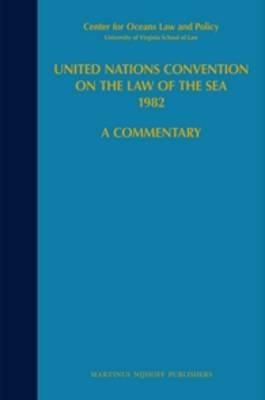 United Nations Convention on the Law of the Sea 1982, Volume III - Myron H. Nordquist; Neal R. Grandy; Satya N. Nandan; Shabtai Rosenne