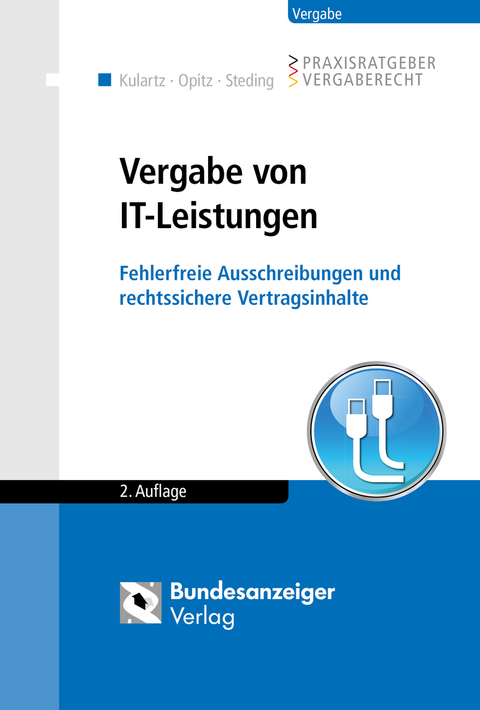 Vergabe von IT-Leistungen - Hans-Peter Kulartz, Marc Opitz, Ralf Steding