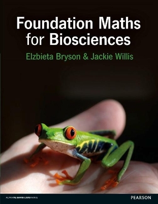 Foundation Mathematics for Biosciences + MyLab Math with Pearson eText (Package) - Jackie Willis, Ela Bryson