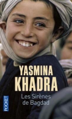 Les sirenes de Bagdad - Yasmina Khadra