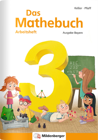 Das Mathebuch 3 ? Arbeitsheft · Ausgabe Bayern - Karl H Keller; Peter Pfaff