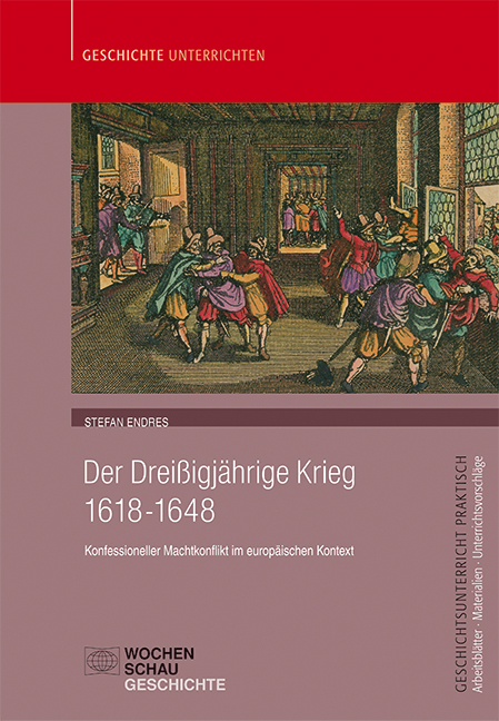 Der Dreißigjährige Krieg (1618-1648) - Stefan Endres