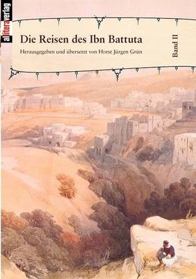 Die Reisen des Ibn Battuta. Band 2 - 