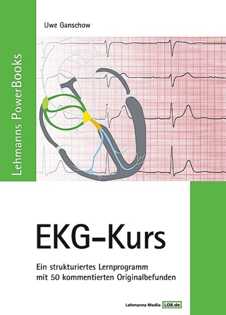 Lehmanns PowerBooks EKG-Kurs -  Ganschow