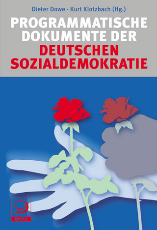 Programmatische Dokumente der deutschen Sozialdemokratie - Dieter Dowe; Kurt Klotzbach