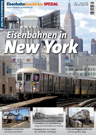 Eisenbahn Geschichte Spezial New York