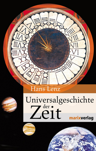 Universalgeschichte der Zeit - Hans Lenz