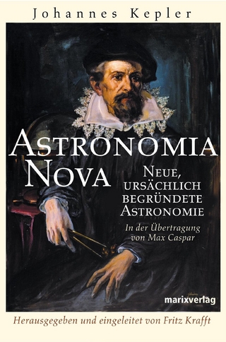 Astronomia Nova - Johannes Kepler; Fritz Krafft