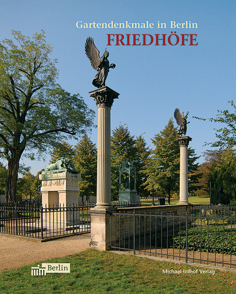 Gartendenkmale in Berlin Friedhöfe